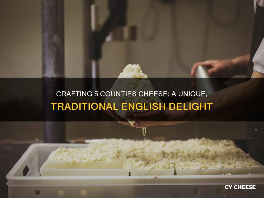how is 5 counties cheese made