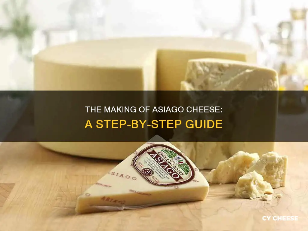 how is asiago cheese made