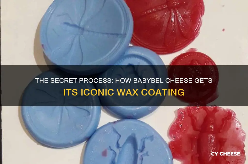 how is babybel cheese waxed