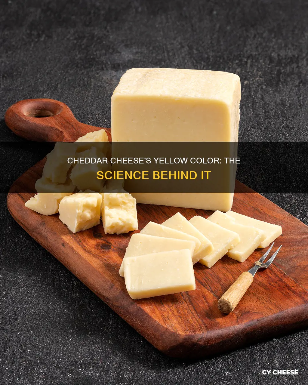 how is cheddar cheese made yellow