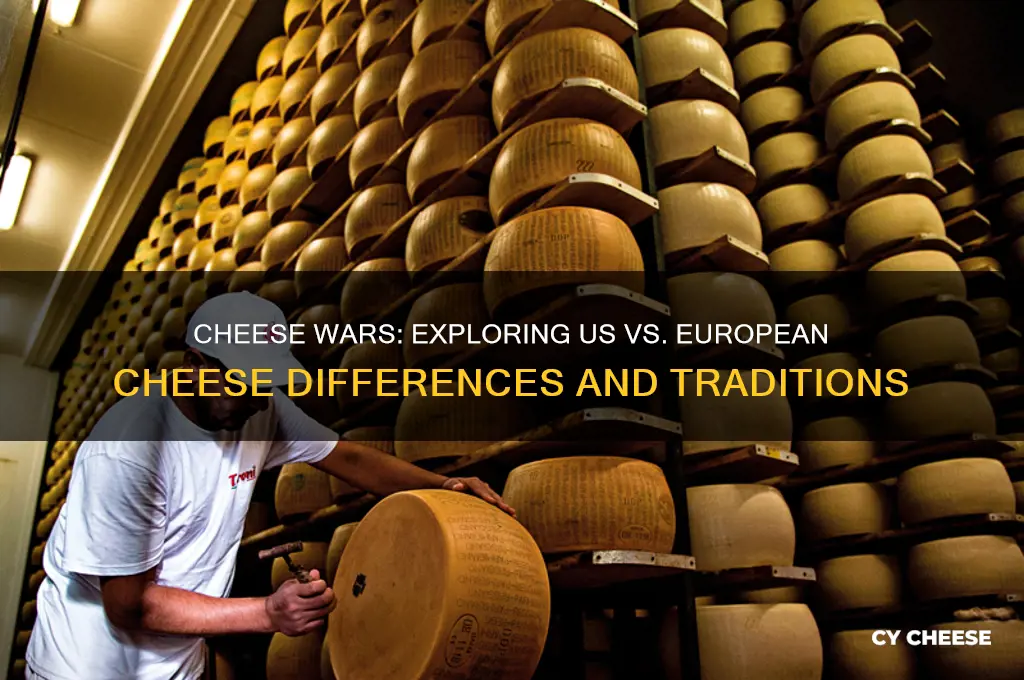 how is cheese different in us vs europe
