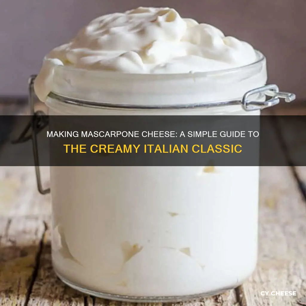 how is mascarpone cheese made