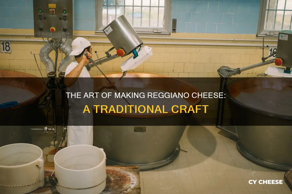 how is reggian cheese made