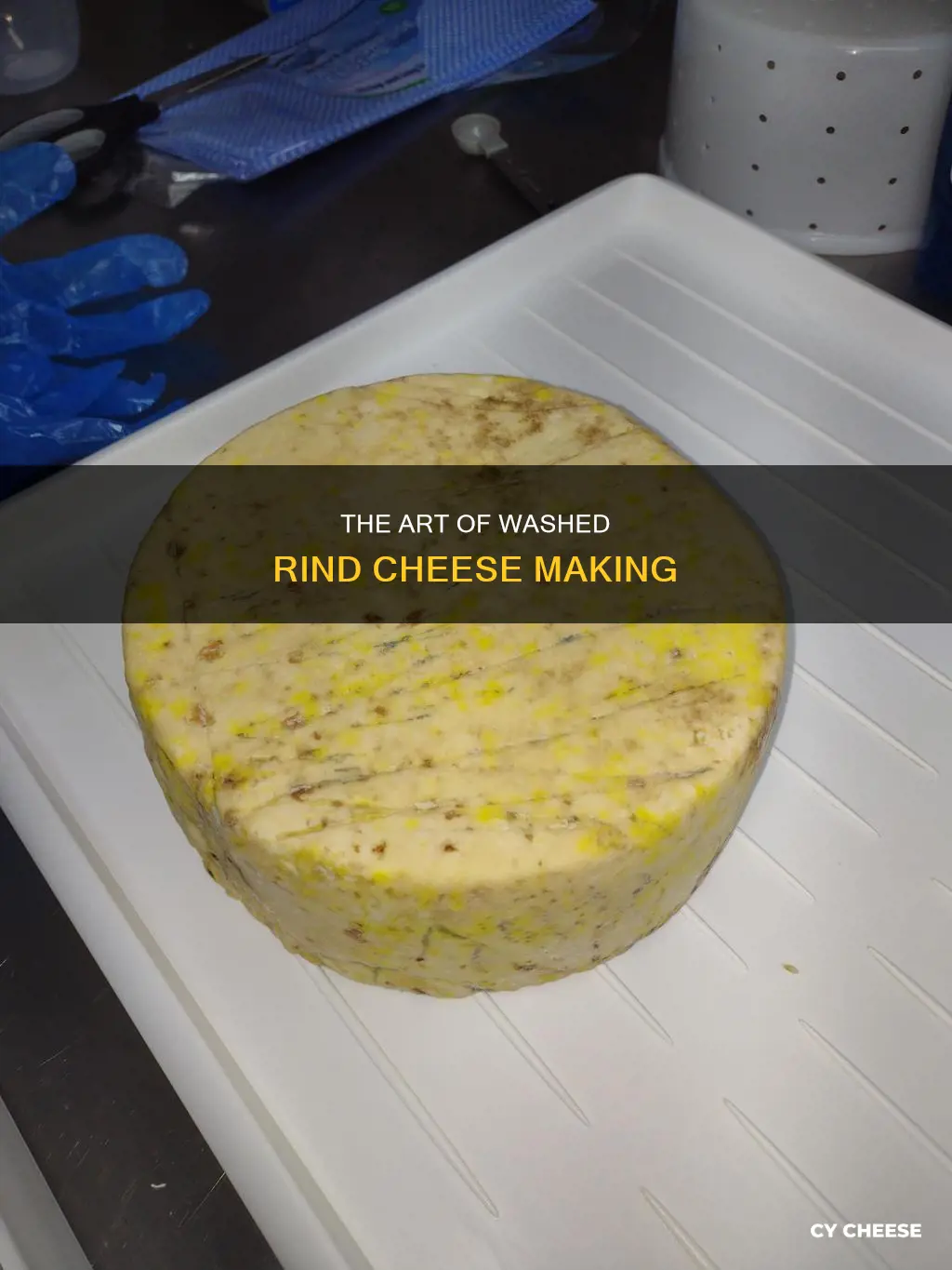 how is washed rind cheese made