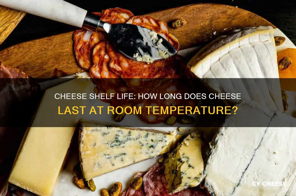 how ling does cheese last at room remp