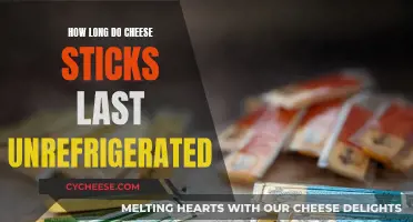 Cheese Sticks: How Long Do They Last Unrefrigerated?