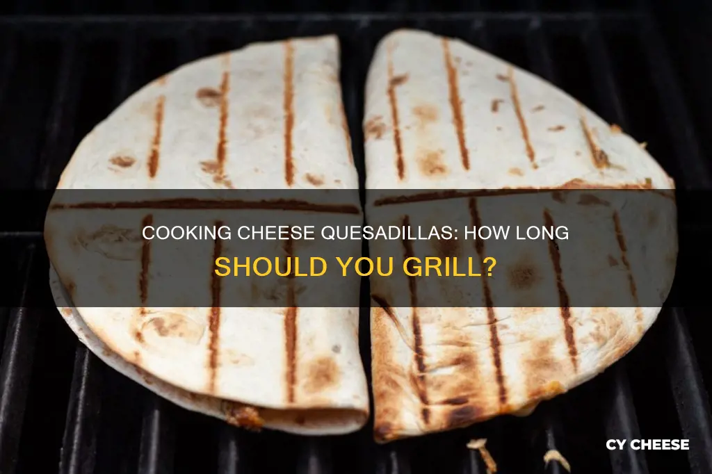 how long do you cook cheese quesadillas