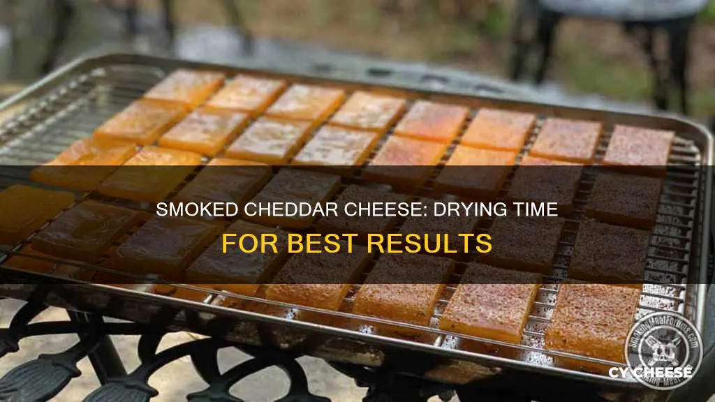 how long do you dry smoked cheddar cheese