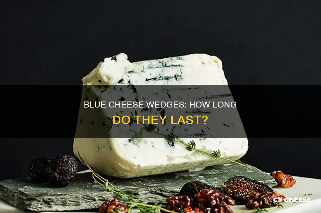 how long does a blue cheese wedge stay good for