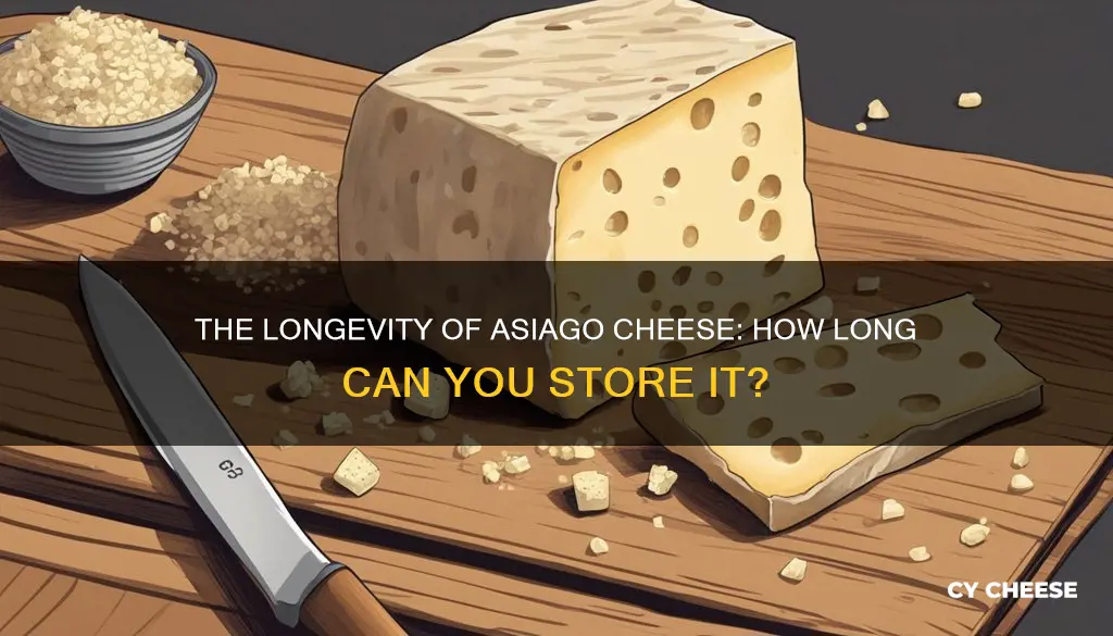 how long does asiago cheese last