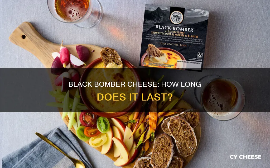 how long does black bomber cheese last