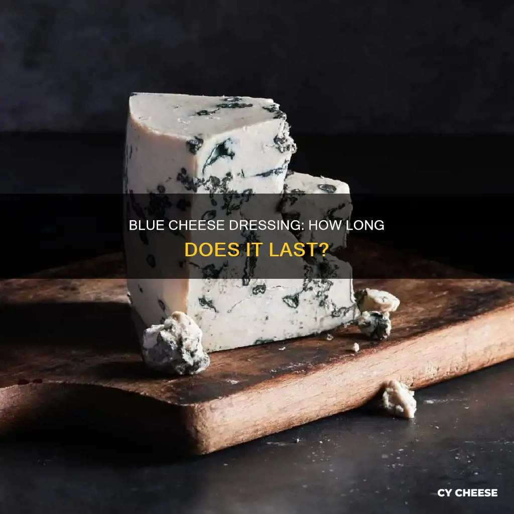 how long does blue cheese dressing after opening