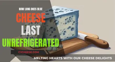 Blue Cheese: Unrefrigerated Shelf Life and Safety