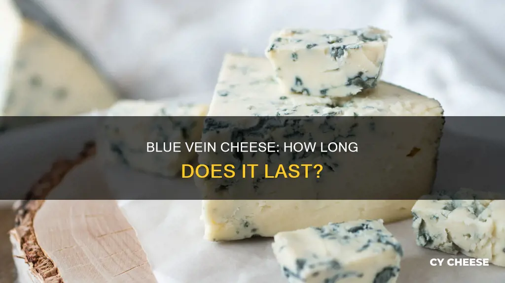 how long does blue vein cheese last in the fridge