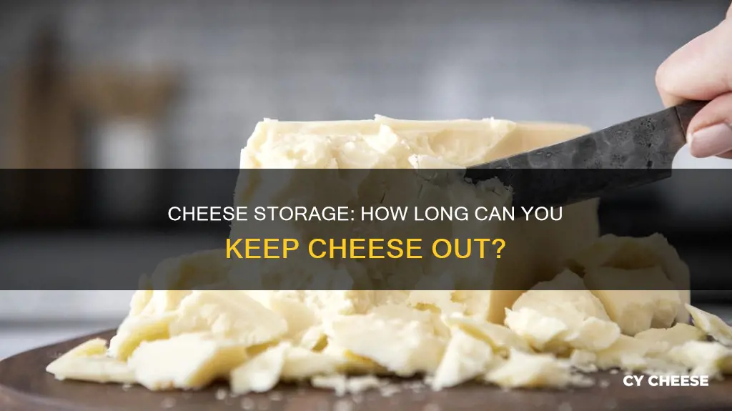 how long does cheese keep at room temperature