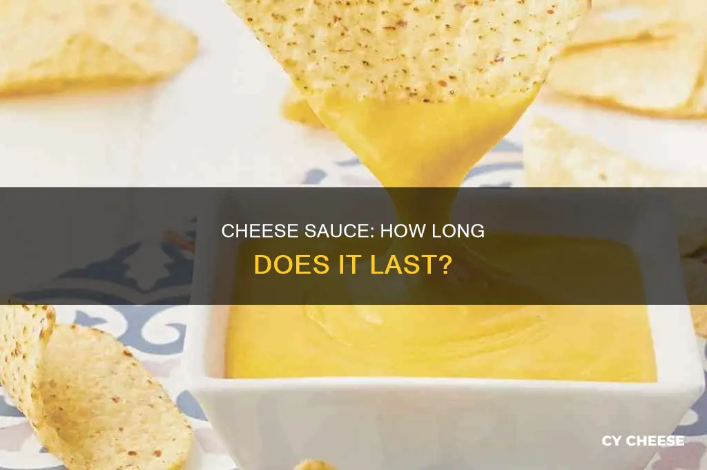 how long does cheese sauce stay good