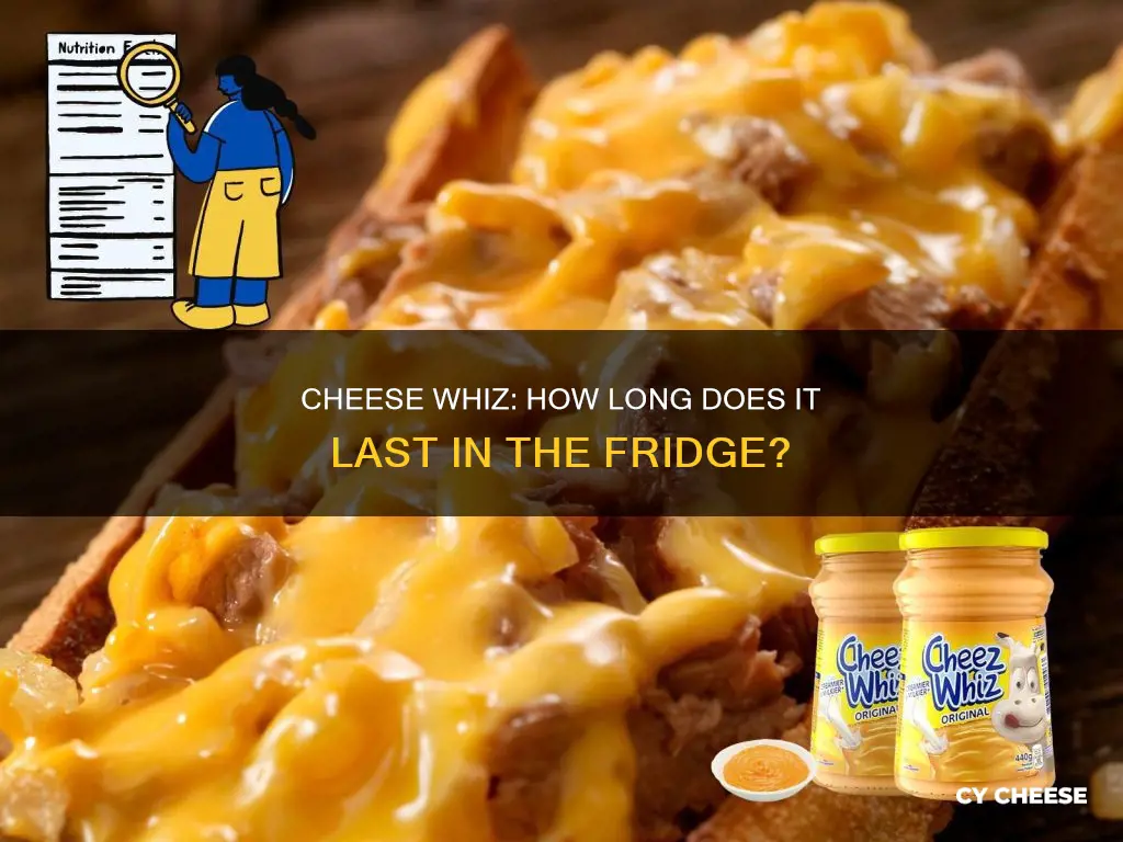 how long does cheese whiz last with refrigeration