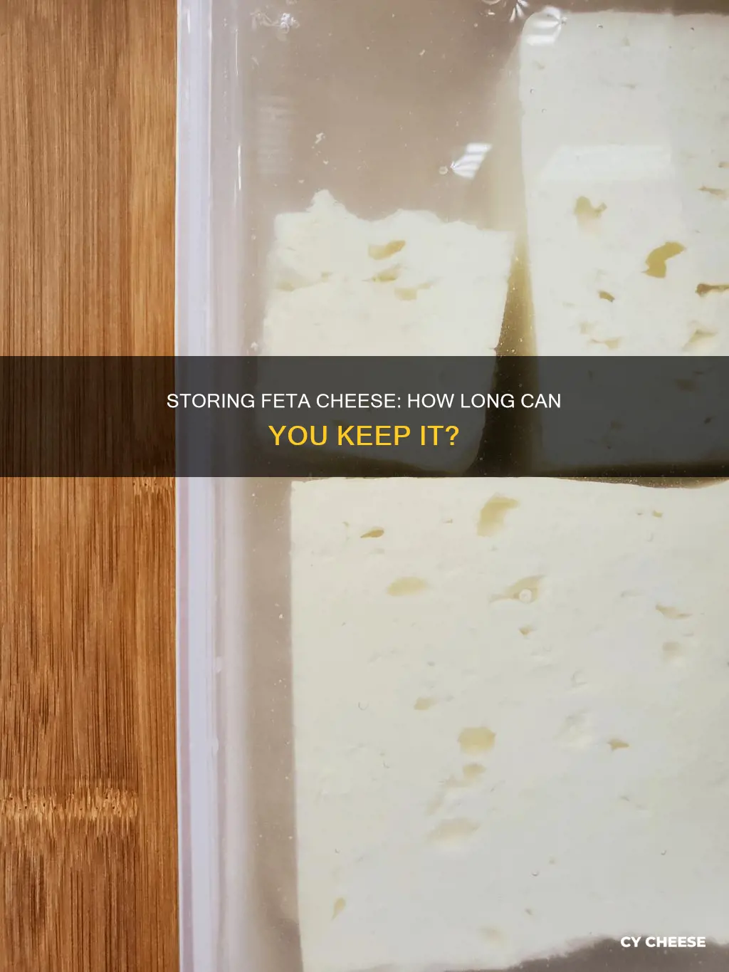 how long does feta cheese store