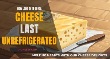 Gouda's Unrefrigerated Lifespan: How Long Does it Last?