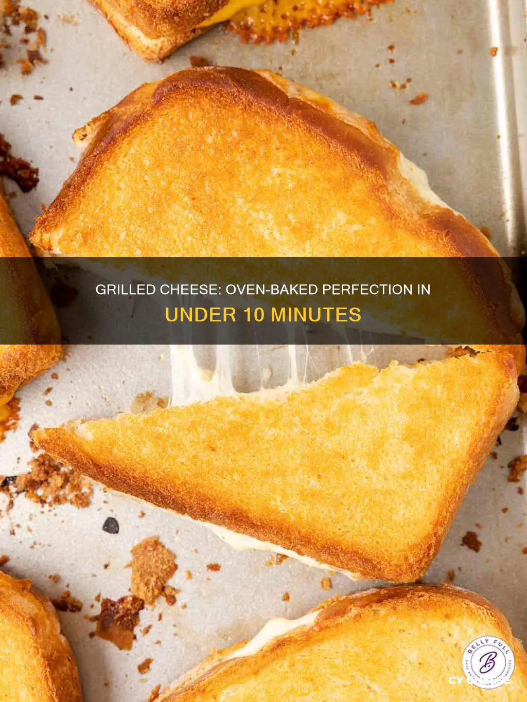 how long does grilled cheese take in the oven