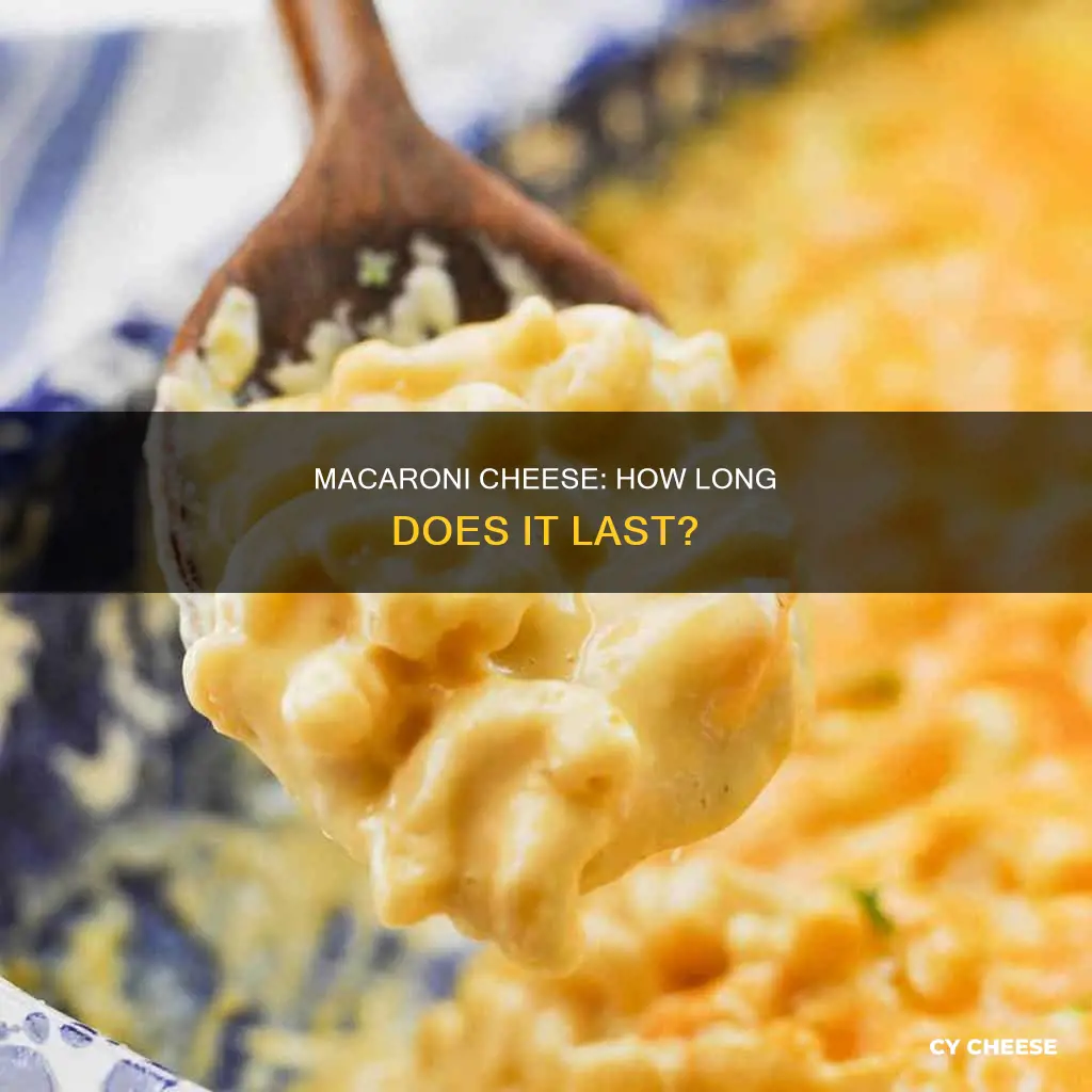 how long does homemade macaroni cheese last in the fridge