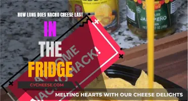 Cheese Storage: Nacho Cheese Fridge Life Explained