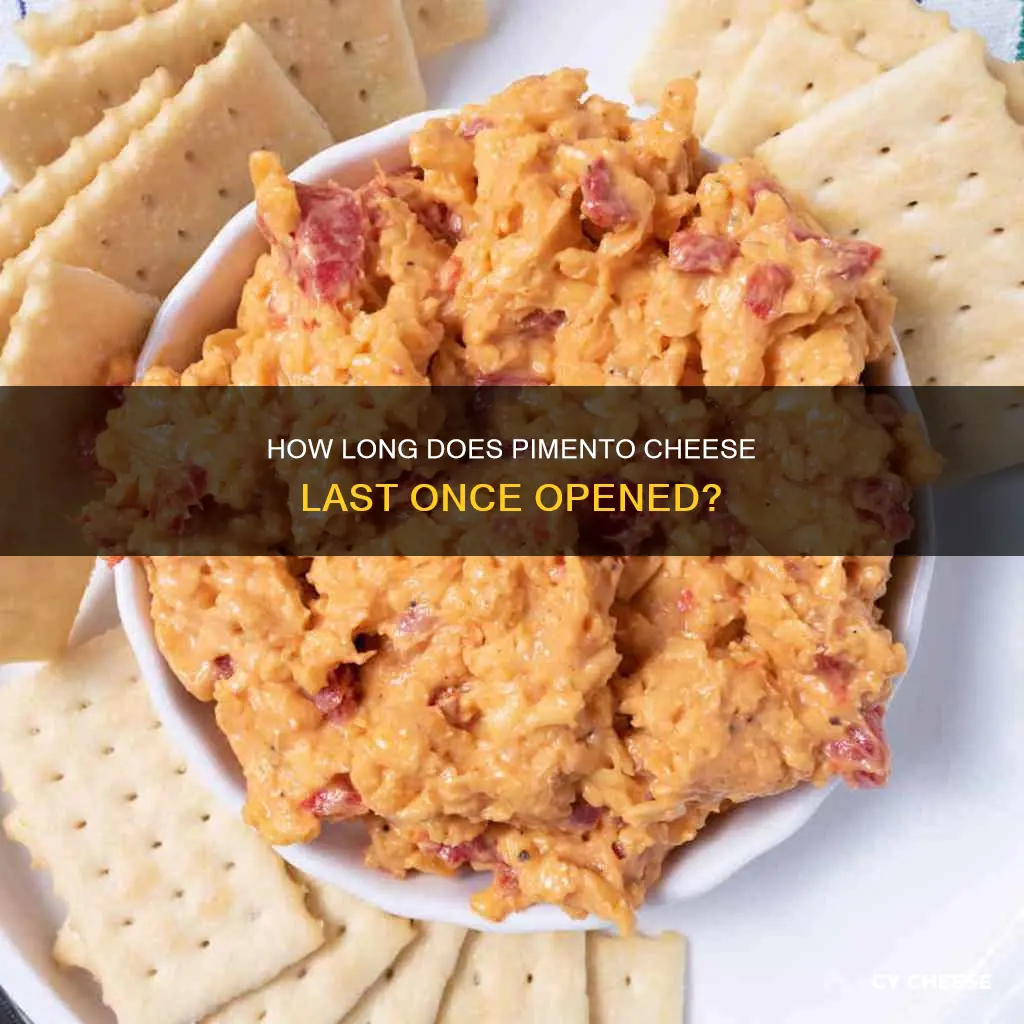 how long does opened pimento cheese last