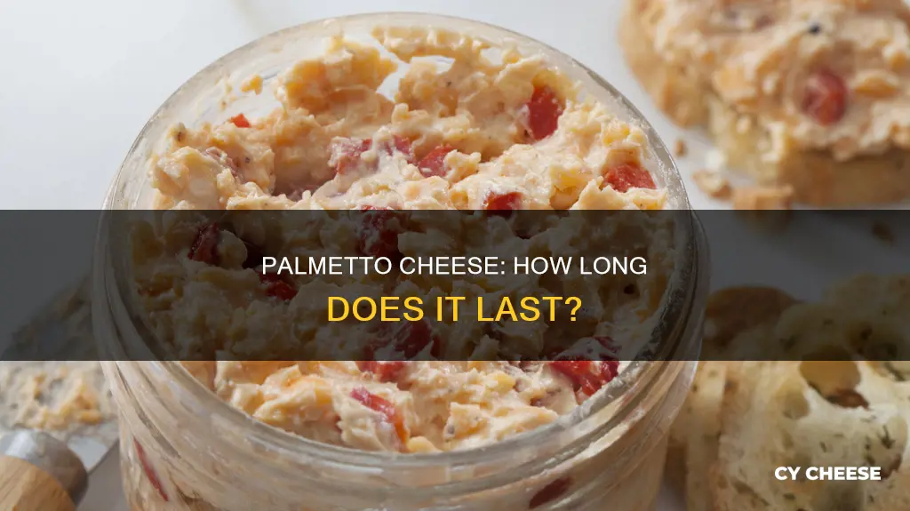 how long does palmetto cheese last