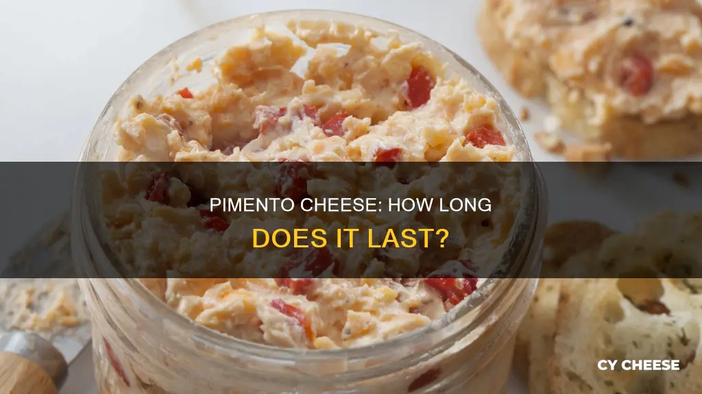 how long does pimento cheese last if it is refrigerated