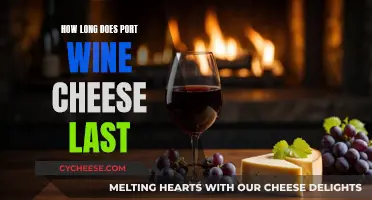 Port Wine Cheese: How Long Does It Last?