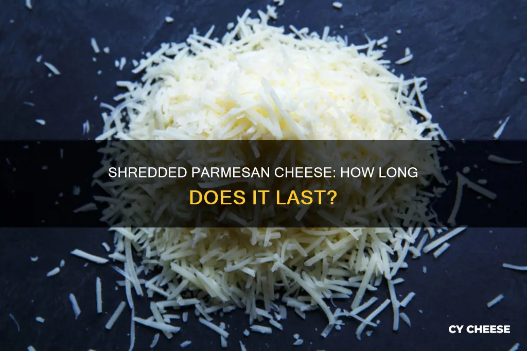 how long does shredded opened parmesan cheese last