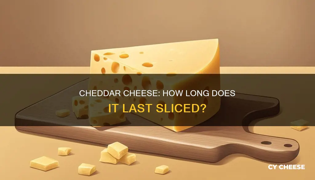 how long does sliced cheddar cheese last