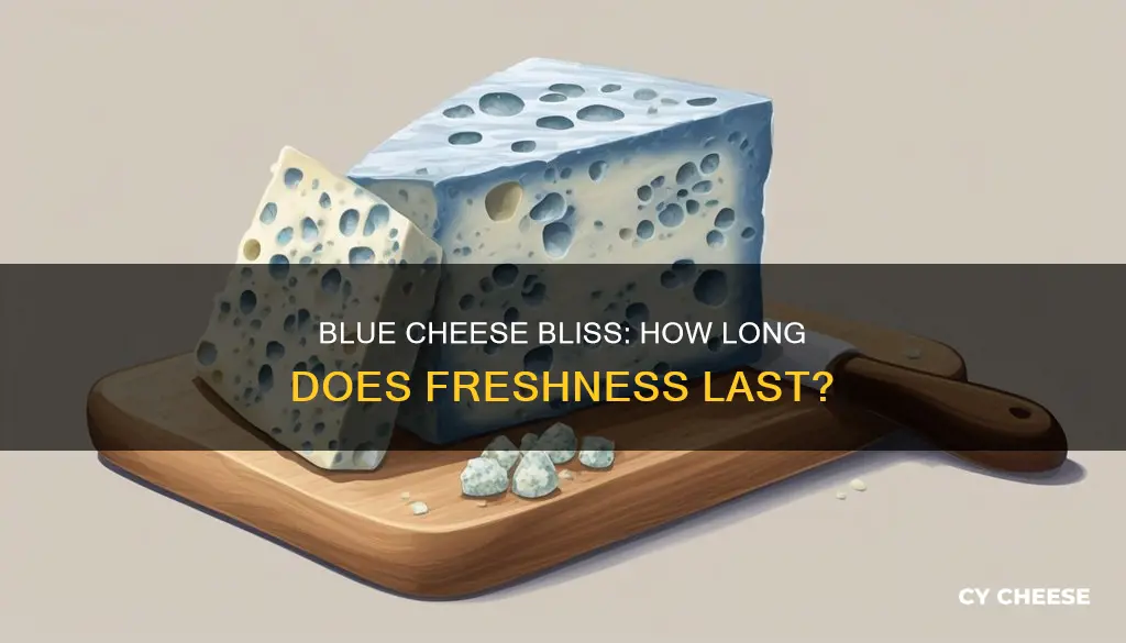 how long does soft blue cheese last