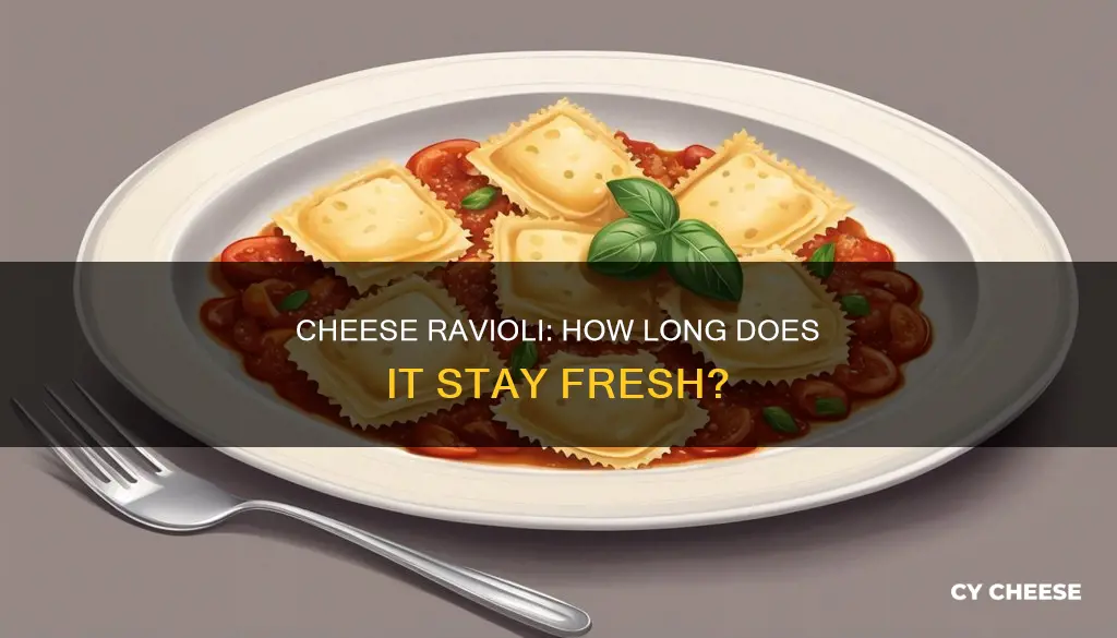 how long does uncooked cheese ravioli last in fridge