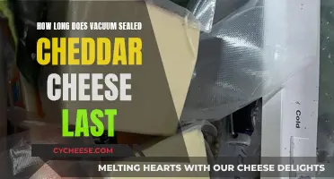 Vacuum-Sealed Cheddar Cheese: How Long Does It Stay Fresh?