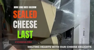 Vacuum-Sealed Cheese: How Long Does It Stay Fresh?