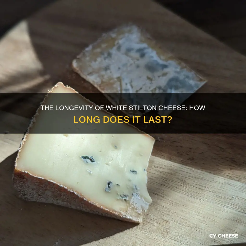 how long does white stilton cheese last