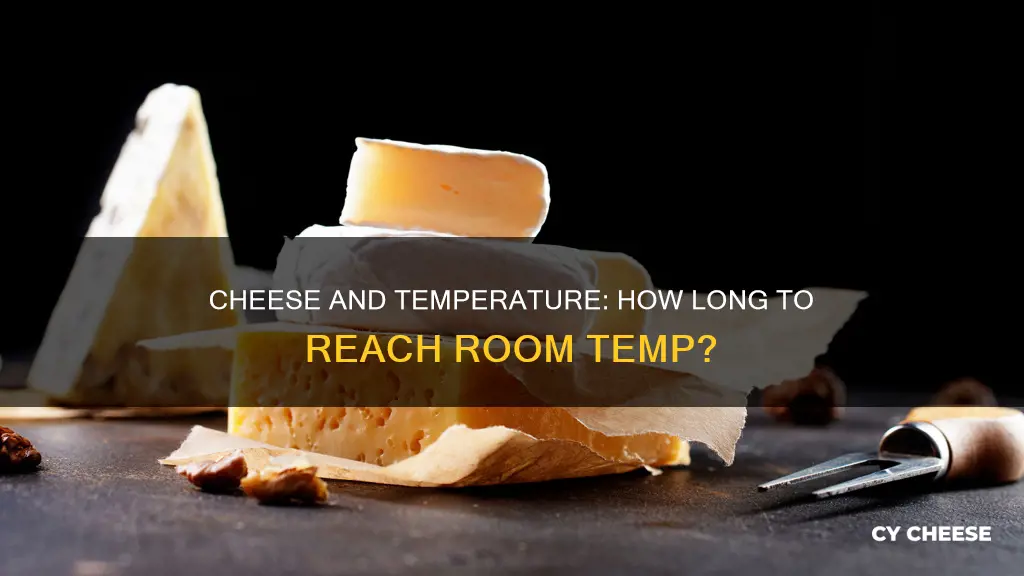 how long for cheese to come to room temperature