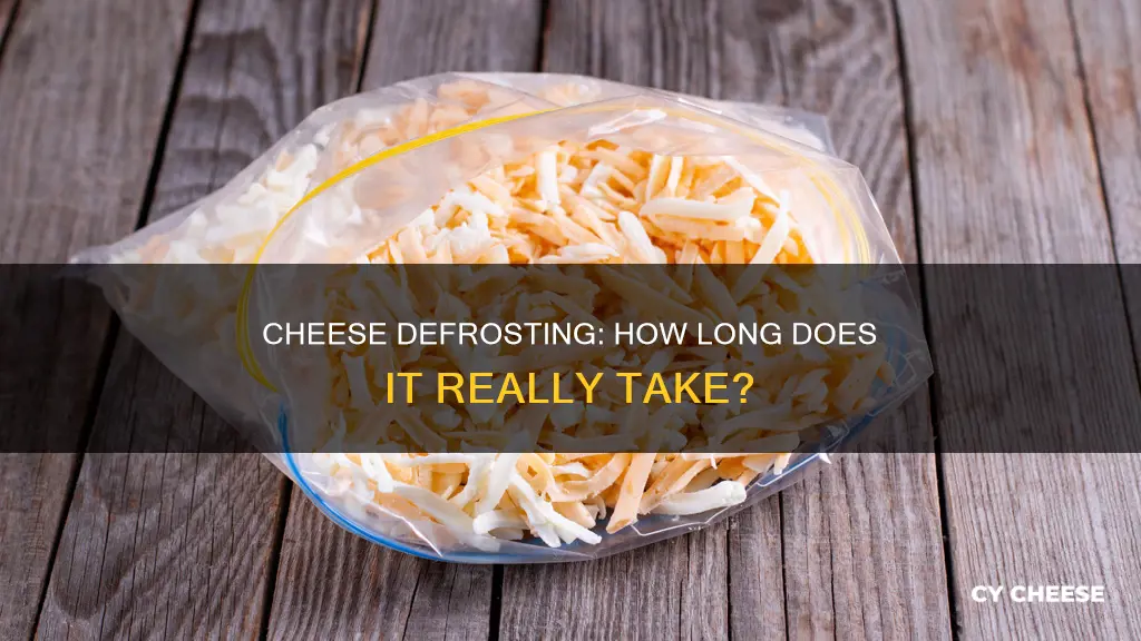 how long for cheese to defrost