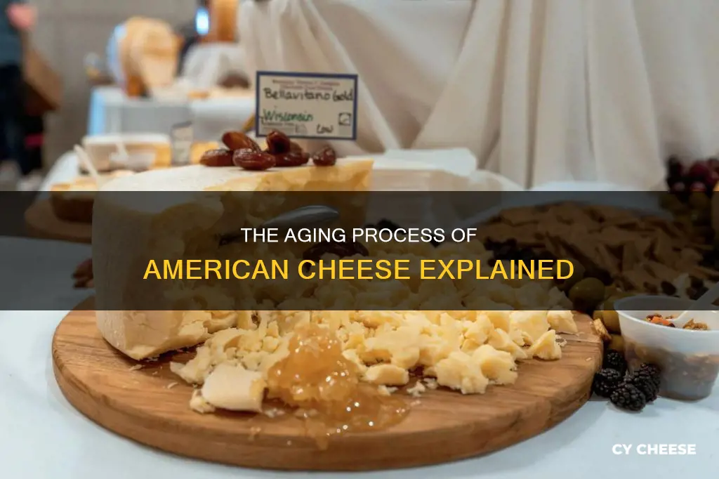 how long is american cheese aged