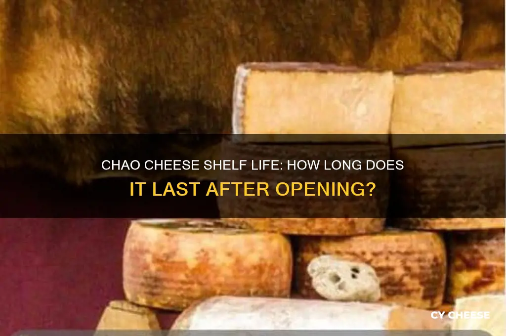 how long is chao cheese good for after opening