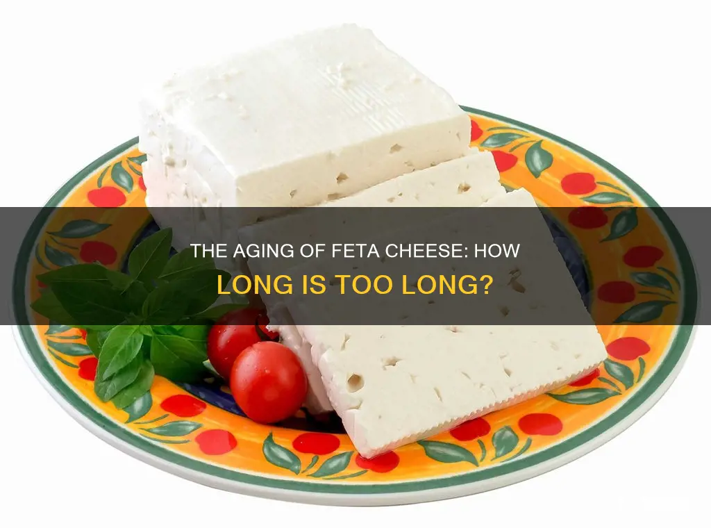 how long is feta cheese aged