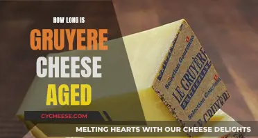 Aging Gruyere: How Long Does It Take?