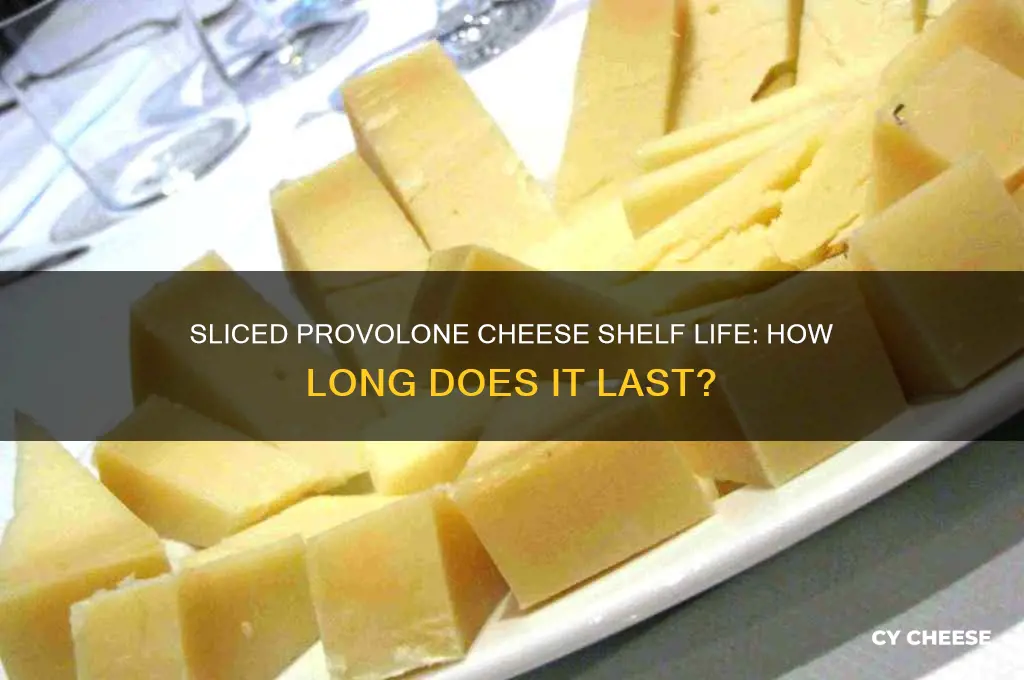 how long is sliced provolone cheese good for