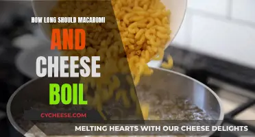 Boiling Macaroni for Cheesy Goodness: How Long is Enough?