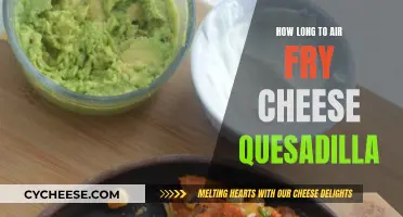 Air-Frying the Perfect Cheese Quesadilla: Quick and Easy!