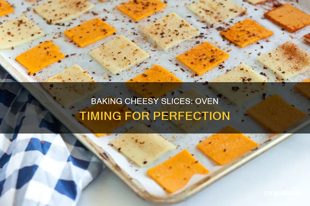 how long to bake cheese slices in oven