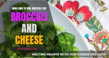 Boiling Broccoli: Perfect Timing for Cheesy Goodness