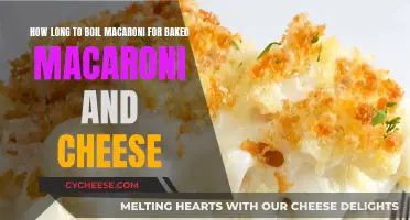 Boiling Macaroni: Perfect Timing for Baked Cheesy Pasta