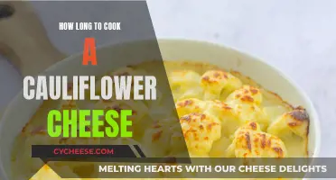 Cooking Cauliflower Cheese: The Perfect Timing Guide